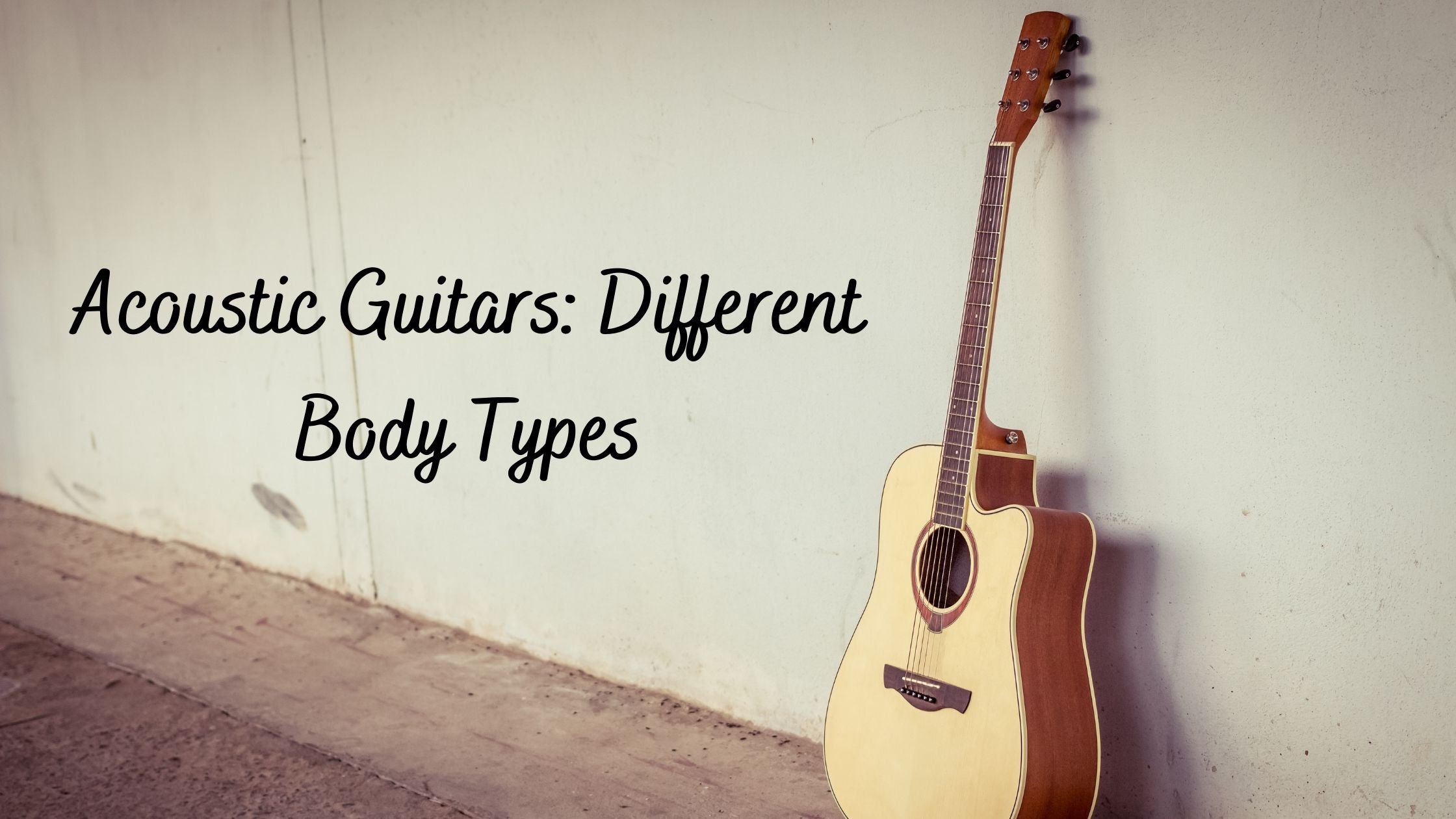 Acoustic Guitars: Different Body Types