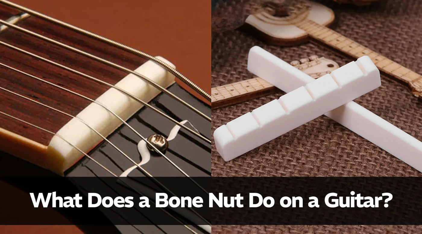 What Does a Bone Nut Do on a Guitar?