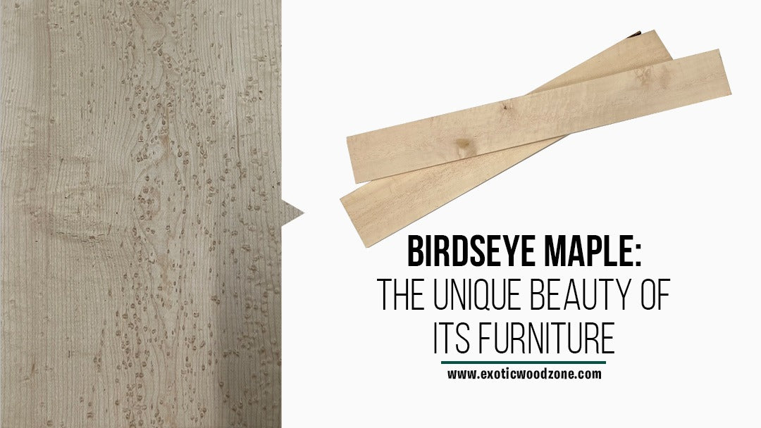 Birdseye Maple: The Unique Beauty of its Furniture