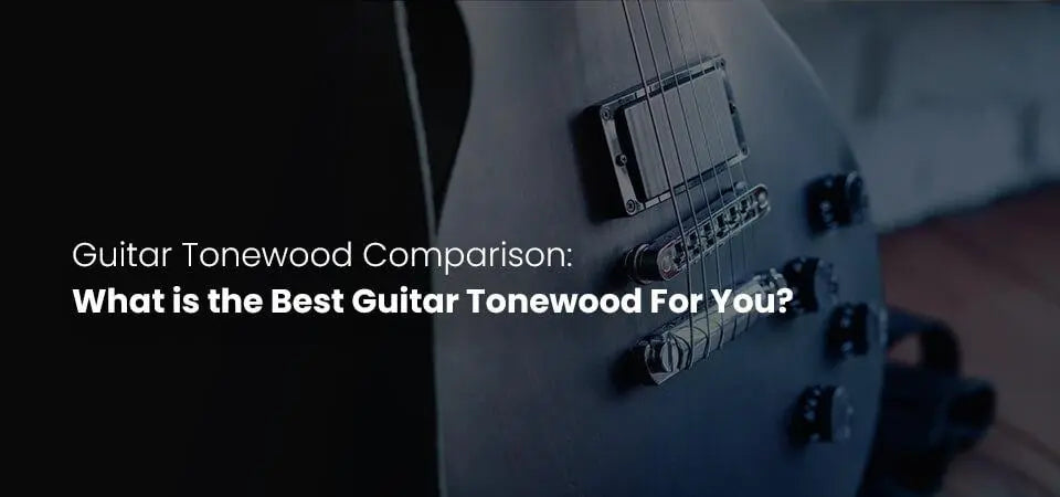 Guitar Tonewood Comparison: What is the Best Guitar Tonewood For You?