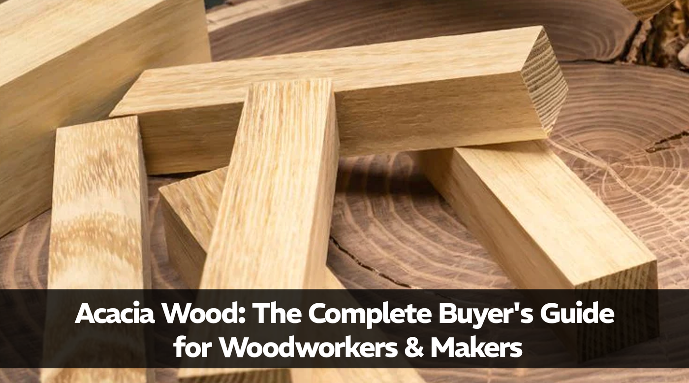 Acacia Wood: The Complete Buyer's Guide for Woodworkers & Makers
