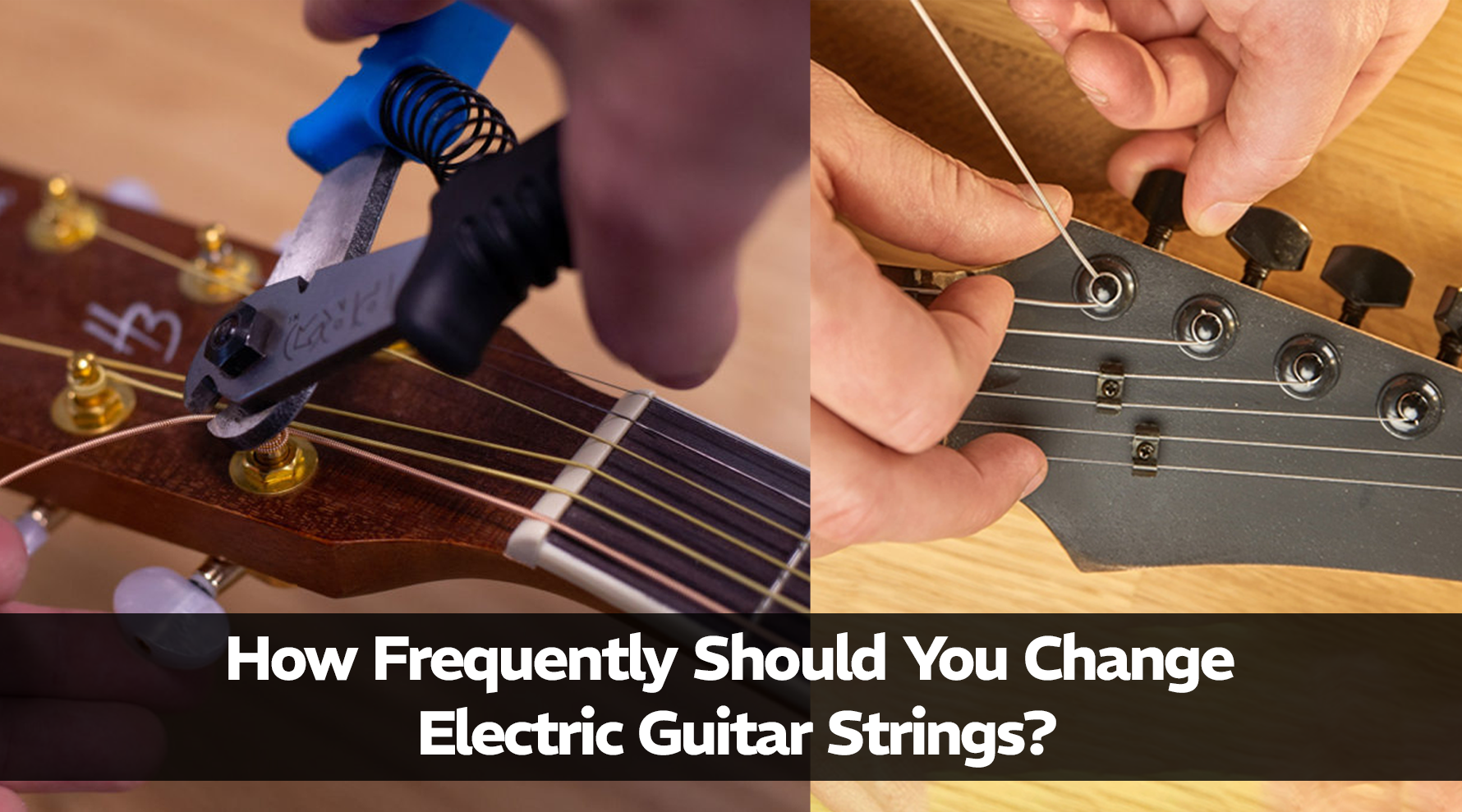 How Frequently Should You Change Electric Guitar Strings?