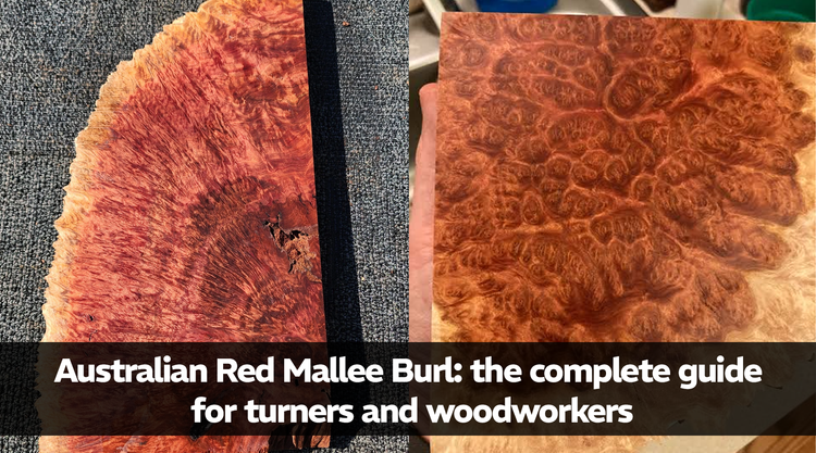 Australian Red Mallee Burl: the complete guide for turners and woodworkers